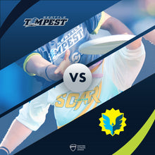 Load image into Gallery viewer, 4/18 Seattle Tempest vs Oregon Soar @ 12:00pm