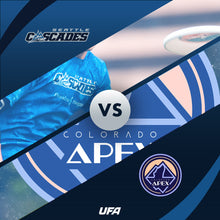 Load image into Gallery viewer, 5/2 Seattle Cascades vs Colorado Apex @ 12:00pm
