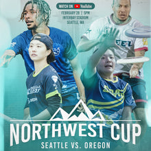 Load image into Gallery viewer, 2/28 Northwest Cup: Seattle Tempest + Cascades vs Oregon Soar + Steel @ 5:00pm
